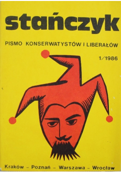 Stańczyk Pismo konserwatystów i liberałów Nr 1 / 86