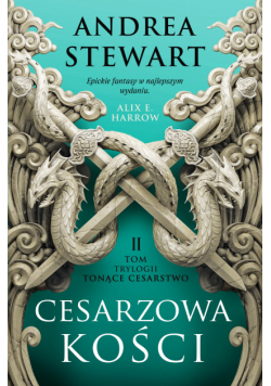 Tonące cesarstwo (#2). Cesarzowa kości