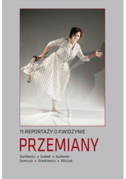 Przemiany 11 reportaży o Kwidzynie