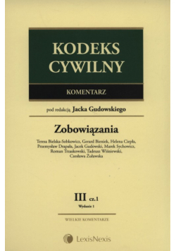 Kodeks cywilny. Komentarz. Zobowiązania, Tom III część 1 i 2