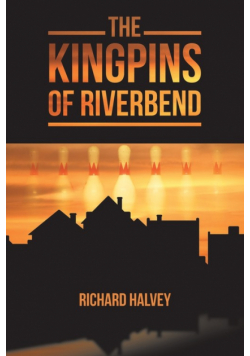The Kingpins of Riverbend
