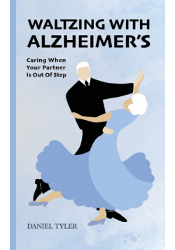 Waltzing With Alzheimer's