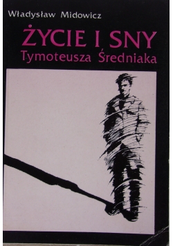 Życie i sny Tymoteusza Średniaka