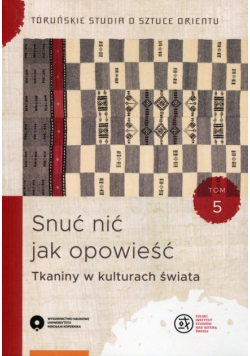 Snuć nić jak opowieść