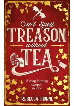 Can't Spell Treason Without Tea