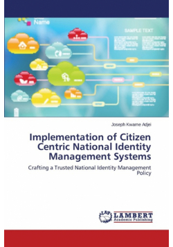 Implementation of Citizen Centric National Identity Management Systems