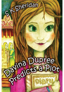 Davina Dupree Predicts a Plot