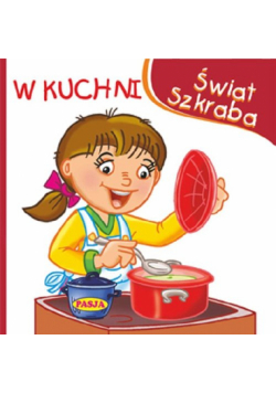 Świat Szkraba W kuchni