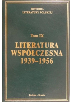 Literatura współczesna 1939 - 1956 Tom IX
