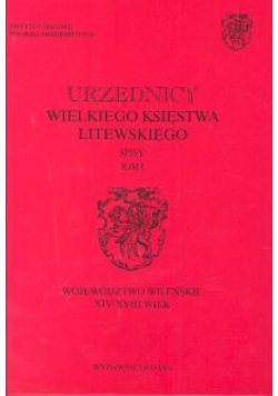 Urzędnicy Wielkiego Księstwa Litewskiego tom I