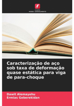 Caracterização de aço sob taxa de deformação quase estática para viga de para-choque