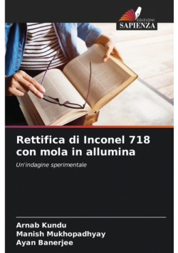 Rettifica di Inconel 718 con mola in allumina