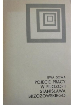 Pojęcie pracy w filozofii Stanisława Brzozowskiego