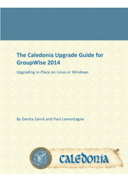 The Caledonia Upgrade Guide for GroupWise 2014 - In Place