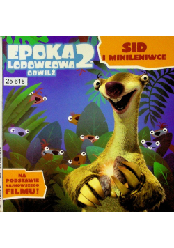 Epoka lodowcowa 2 Odwilż Sid i minileniwce
