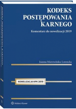 Kodeks postępowania karnego. Komentarz do nowelizacji 2019