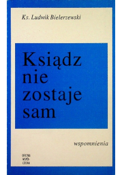 Ksiądz nie zostaje sam