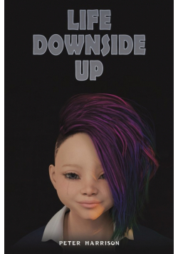 Life Downside Up
