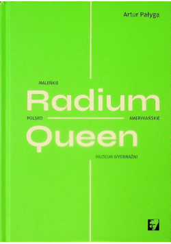 Radium Queen