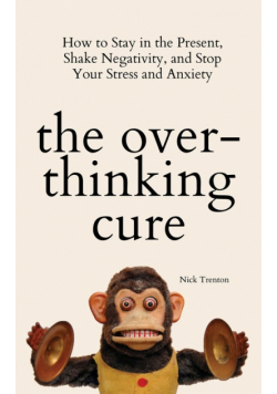 The Overthinking Cure