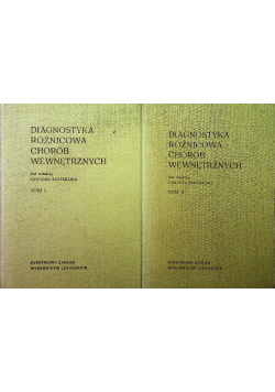 Diagnostyka róznicowa chorób wewnętrznych  Tom 1 i 2
