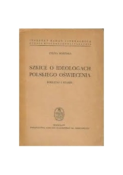 Szkice o ideologach polskiego oświecenia