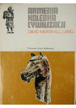 Armenia kolebką cywilizacji