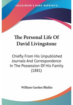 The Personal Life Of David Livingstone