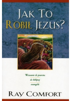 Jak to robił Jezus