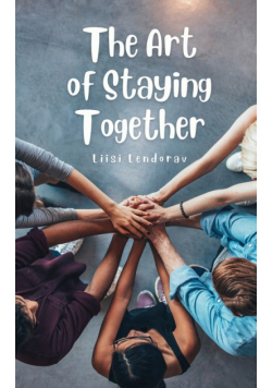 The Art of Staying Together
