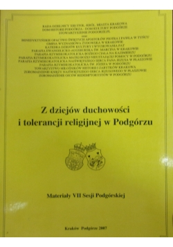 Z dziejów  duchowości i tolerancji religijnej w Podgórzu