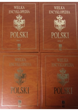 Wielka Encyklopedia Polski. Tom 1-4