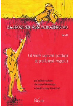 Zagrożone człowieczeństwo Tom 3