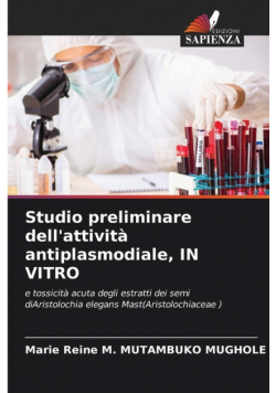 Studio preliminare dell'attività antiplasmodiale, IN VITRO