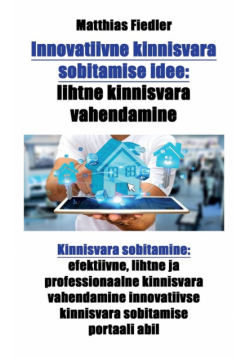Innovatiivne kinnisvara sobitamise idee
