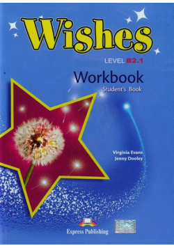 Wishes B2.1 Workbook Student's book