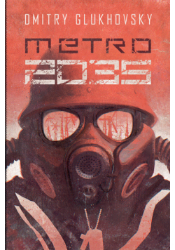 Metro (Tom 3). Metro 2035