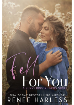 Fell For You