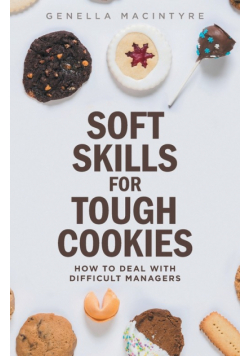 Soft Skills for Tough Cookies