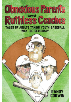 Obnoxious Parents and Ruthless Coaches