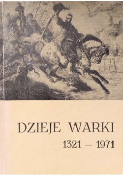 Dzieje Warki 1321 1971