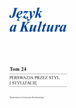 Język a Kultura 24. Perswazja przez styl i stylizację