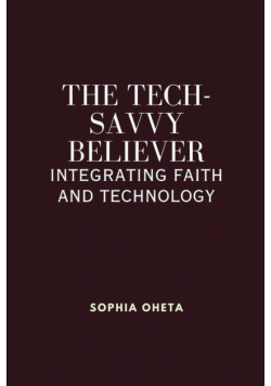The Tech-Savvy Believer