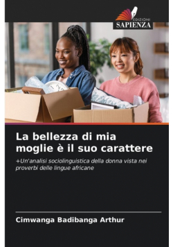 La bellezza di mia moglie è il suo carattere