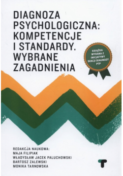 Filipiak Maja - Diagnoza psychologiczna: kompetencje i standardy