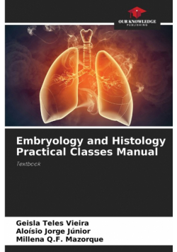 Embryology and Histology Practical Classes Manual
