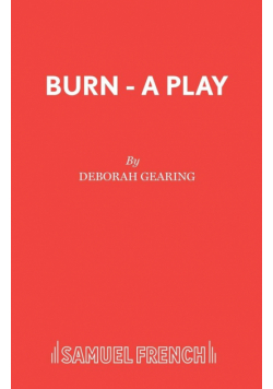 Burn - A Play