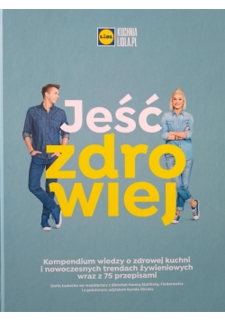 Jeść zdrowiej, Nowa