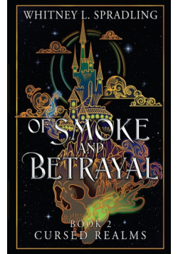 Of Smoke and Betrayal