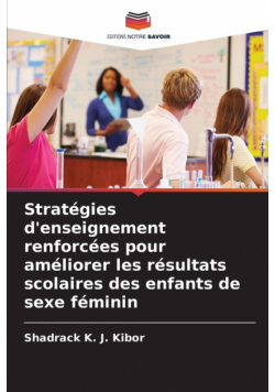 Stratégies d'enseignement renforcées pour améliorer les résultats scolaires des enfants de sexe féminin